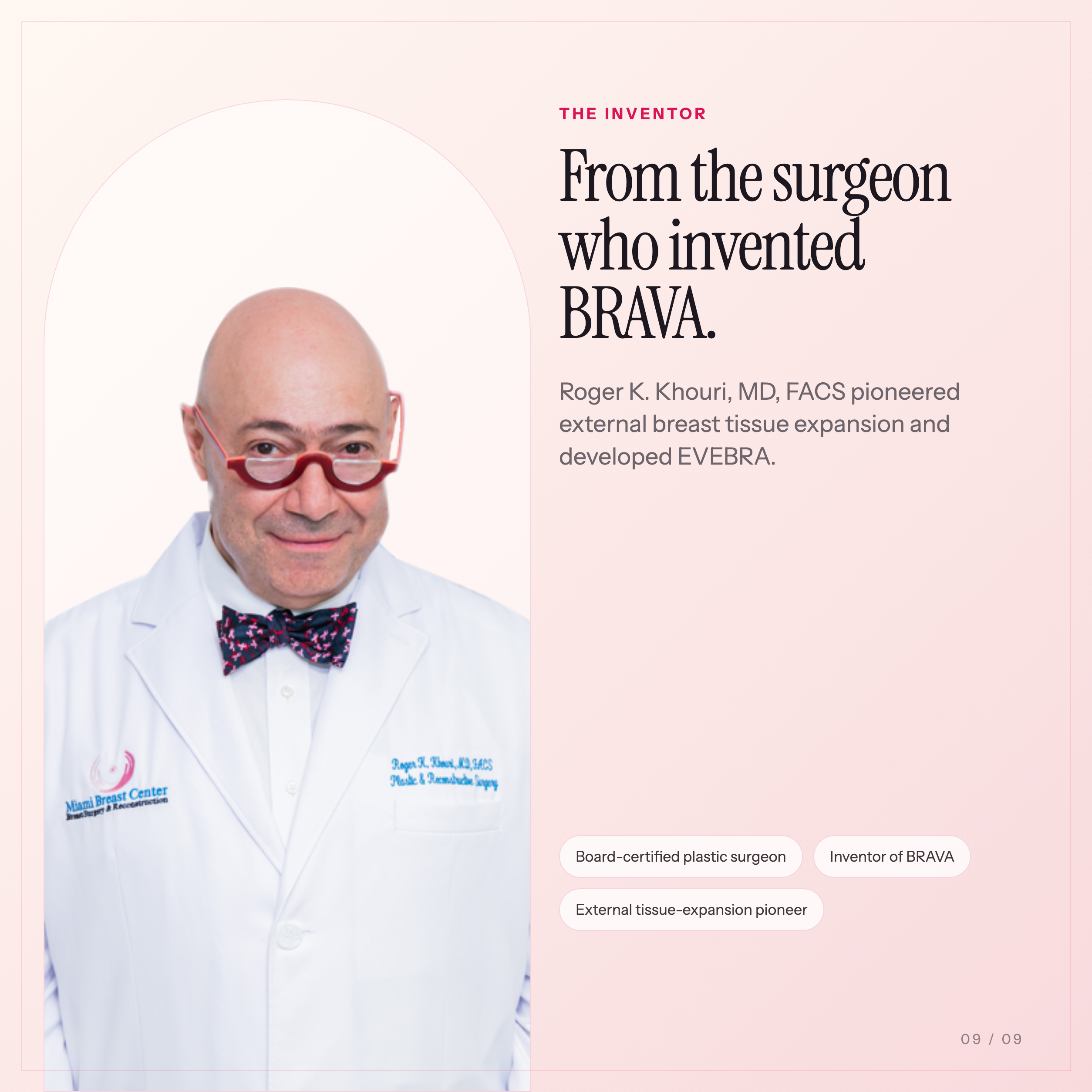 Dr. Roger K. Khouri, inventor of BRAVA and developer of EVEBRA